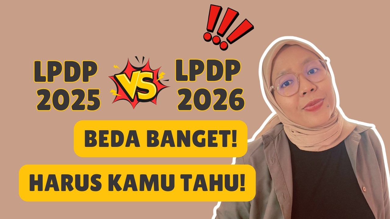 UPDATE PERUBAHAN Cara LOLOS Beasiswa LPDP 2026! | Aturan baru beasiswa LPDP 2026 yang Wajib Tahu!