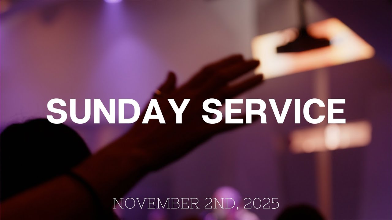 Sunday AM Service | November 2nd, 2025