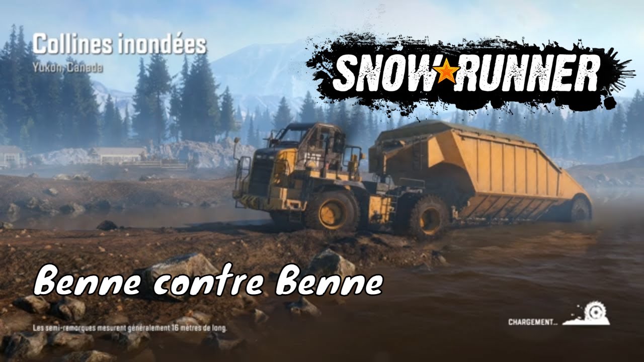 Snowrunner - Benne contre Benne - Collines inondées - Yukon Canada
