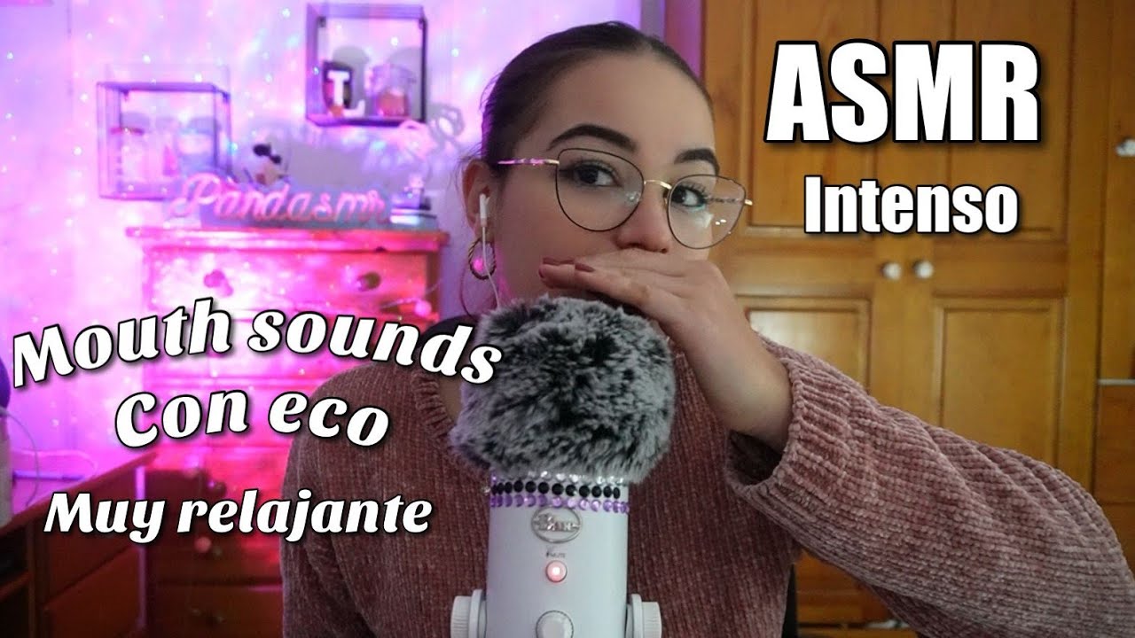 ASMR MOUTH SOUNDS CON ECO!🫦😴| CERCA DEL MICRO🎤| Muy relajante e intenso | ASMR en español | Pandasmr