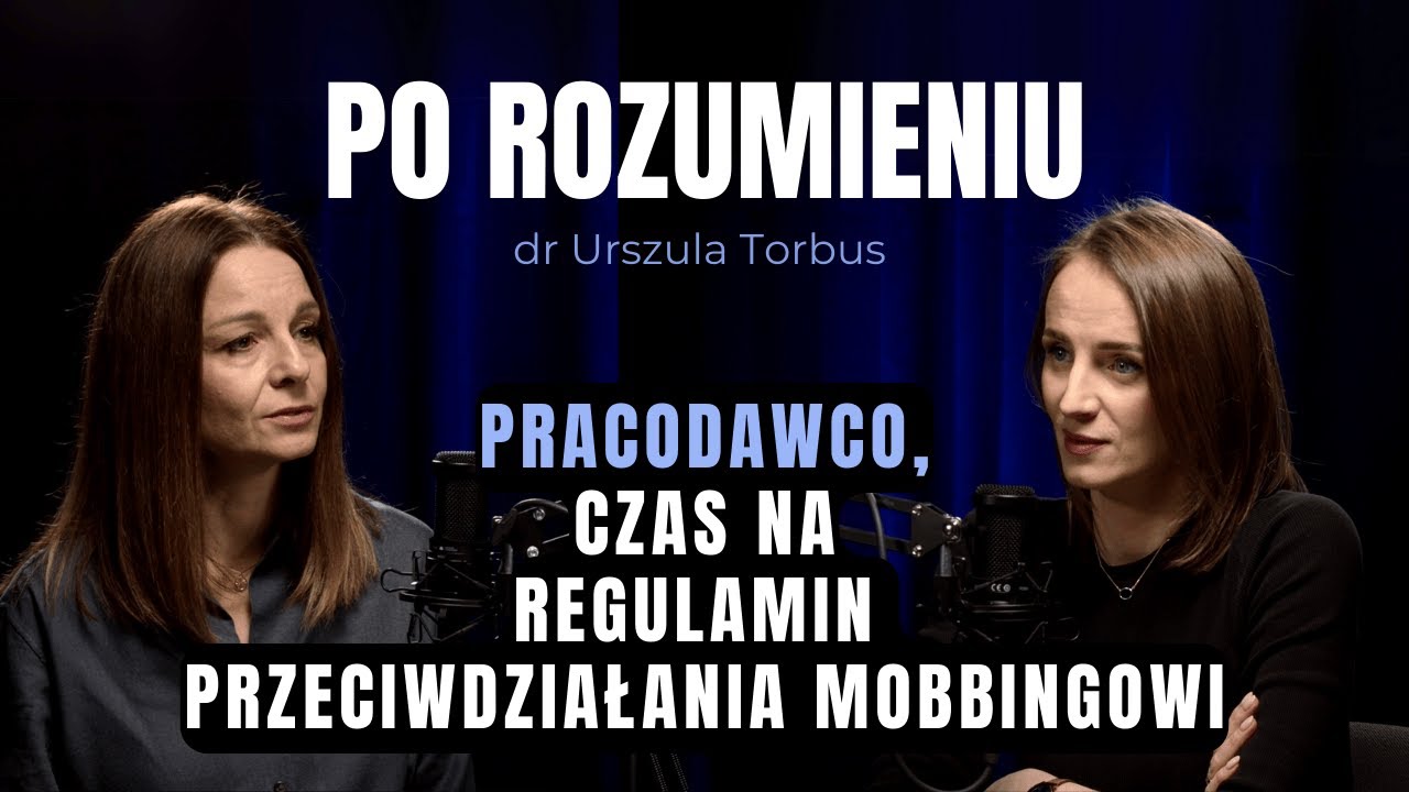 Co pracodawca musi wiedzieć o mobbingu? | dr Urszula Torbus