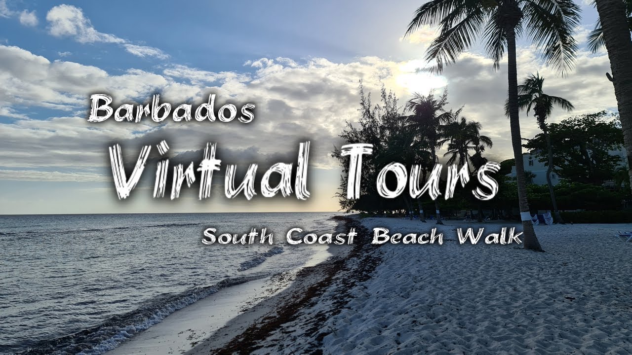 Barbados Virtual Walking Tour (South Side Beaches)