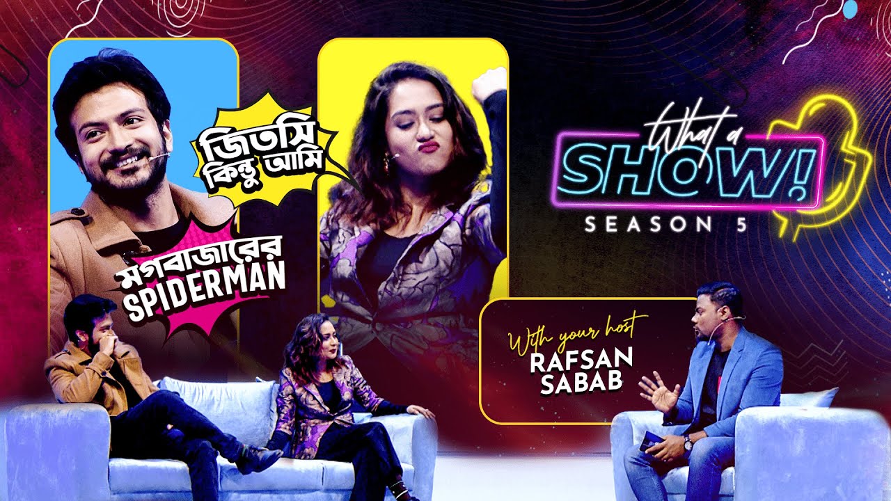 Zakia Bari Mamo  | Yash Rohan | What a Show! with Rafsan Sabab | Season 5