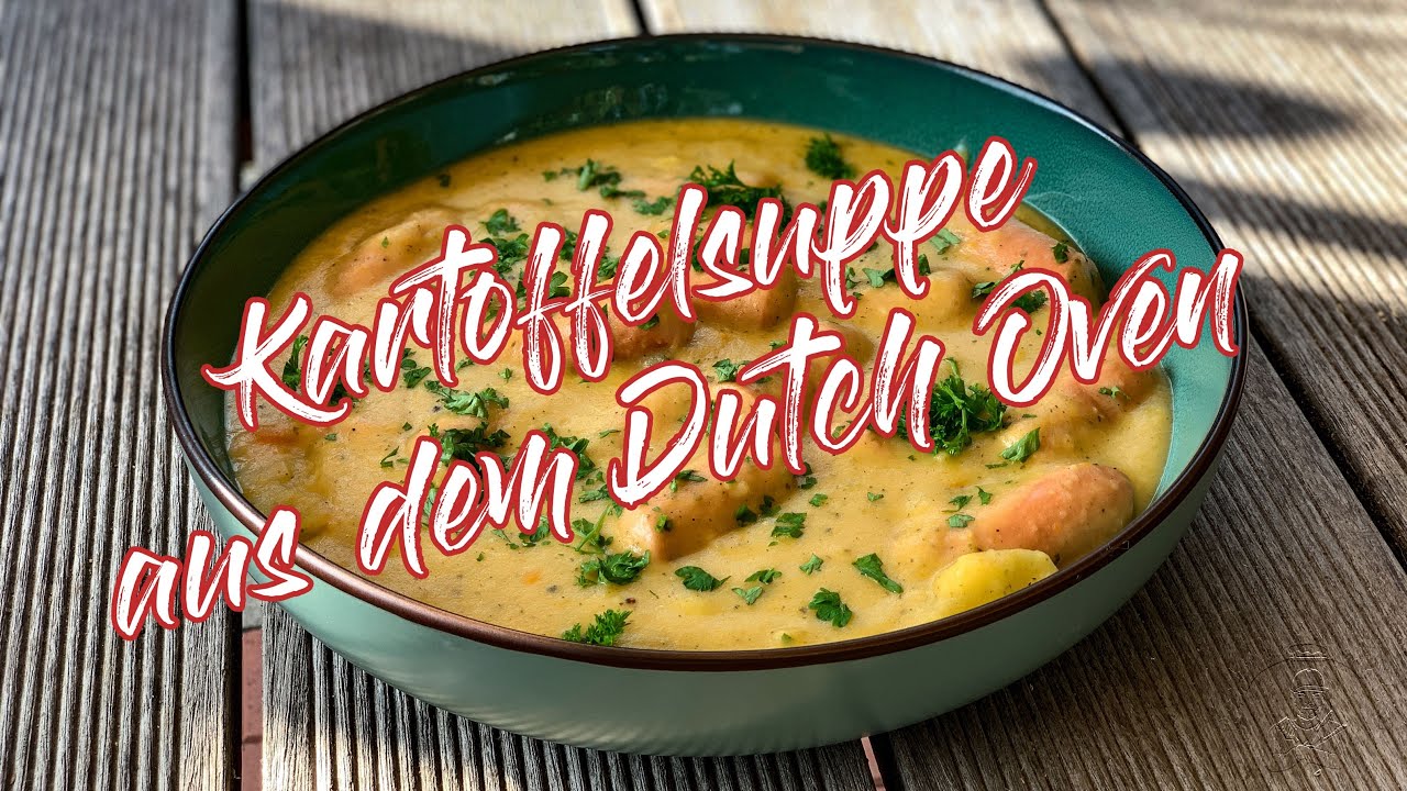 Kartoffelsuppe aus dem Dutch Oven - GG-Grillen