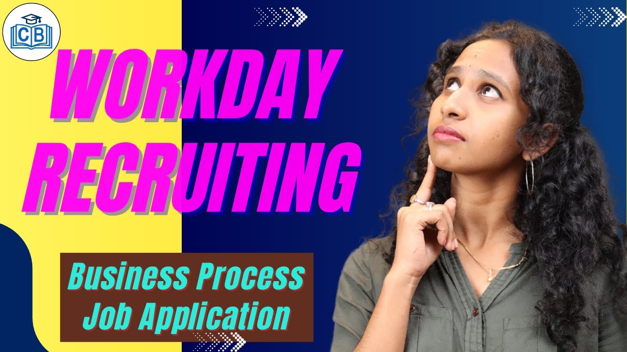 Business Process Job Application in Workday Recruiting | Workday Recruiting Training | CyberBrainer