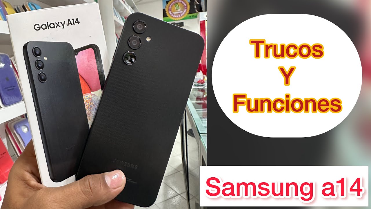 Samsung galaxy a14  [ trucos y funciones ocultas ]