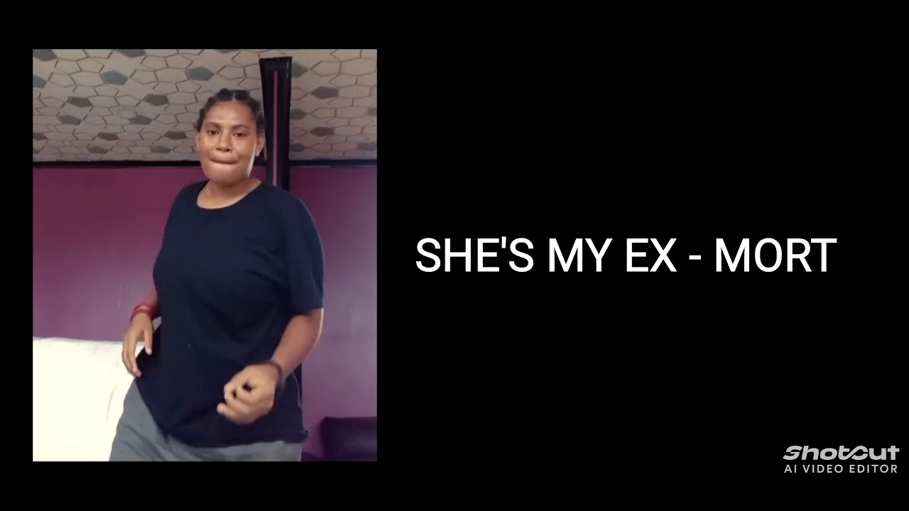 SHE'S MY EX - MORT