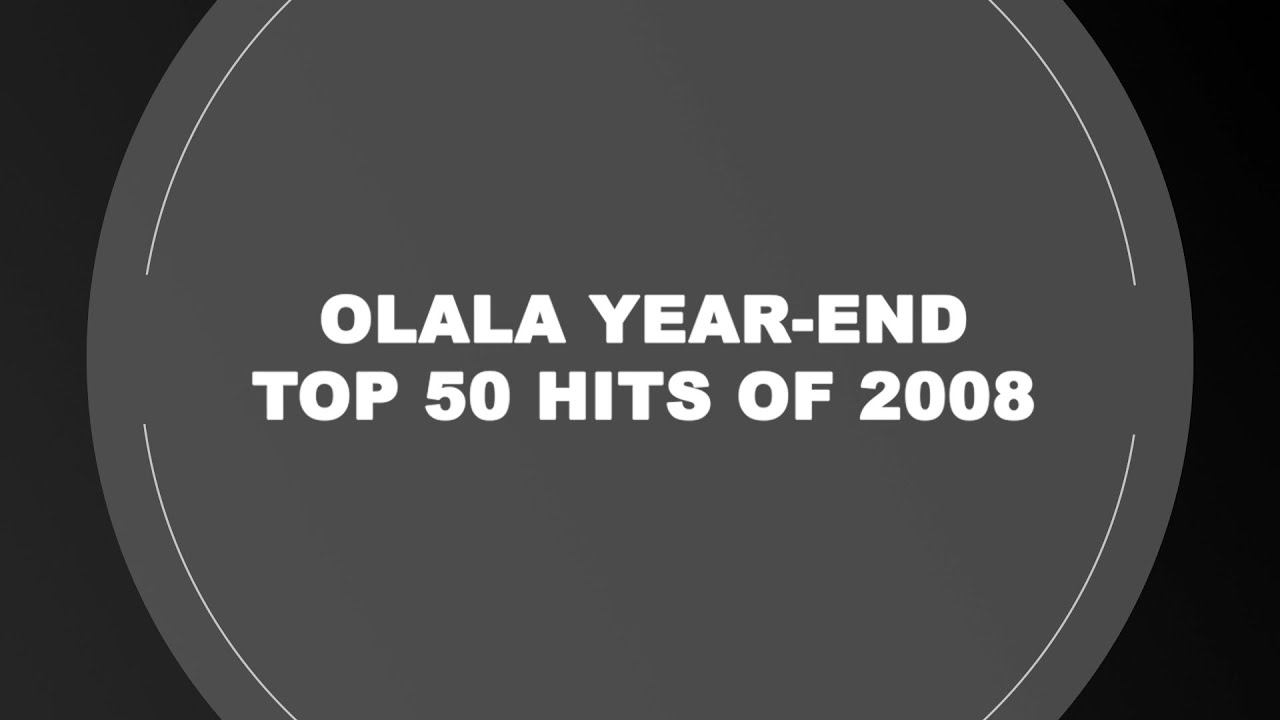 Olala's Official Top 50 Hits 2008 (Remastered)