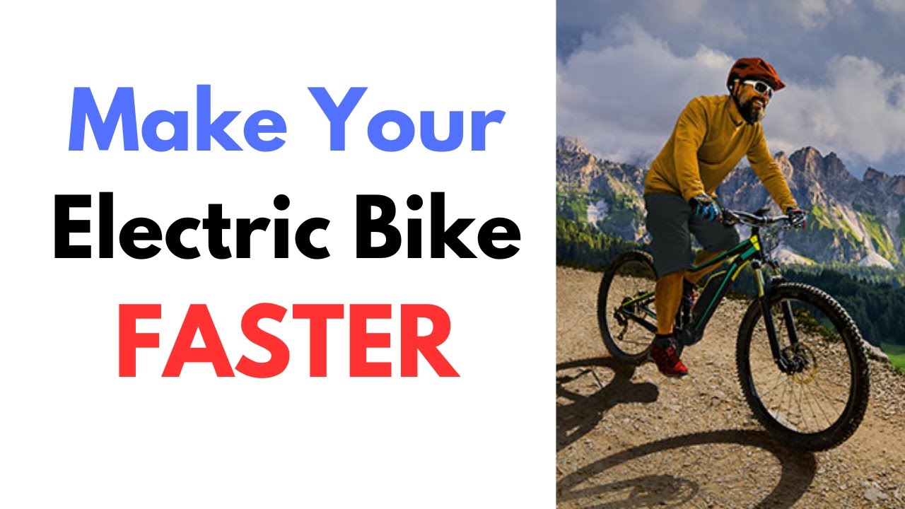 How to Make Electric Bike Faster | Electric Ride Blog