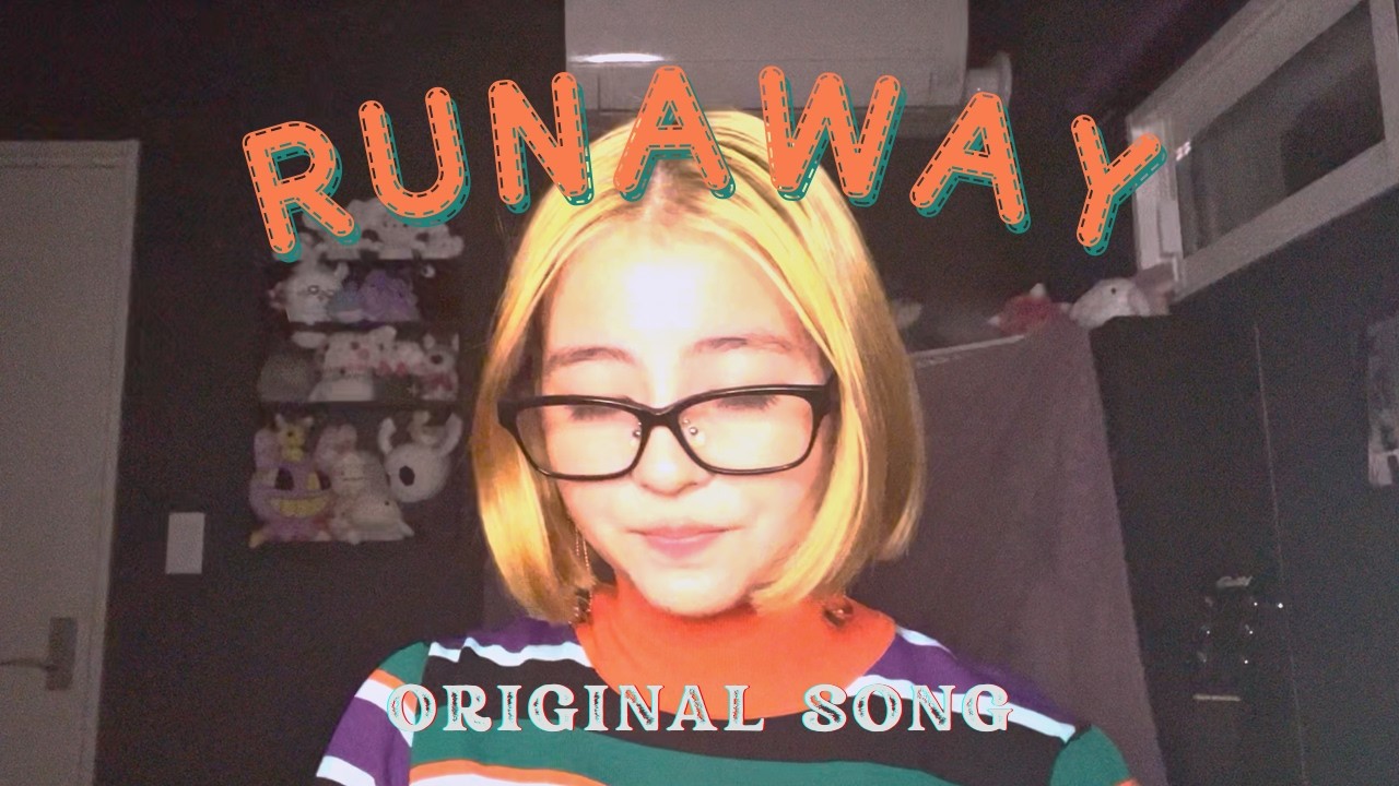 Original song: Runaway