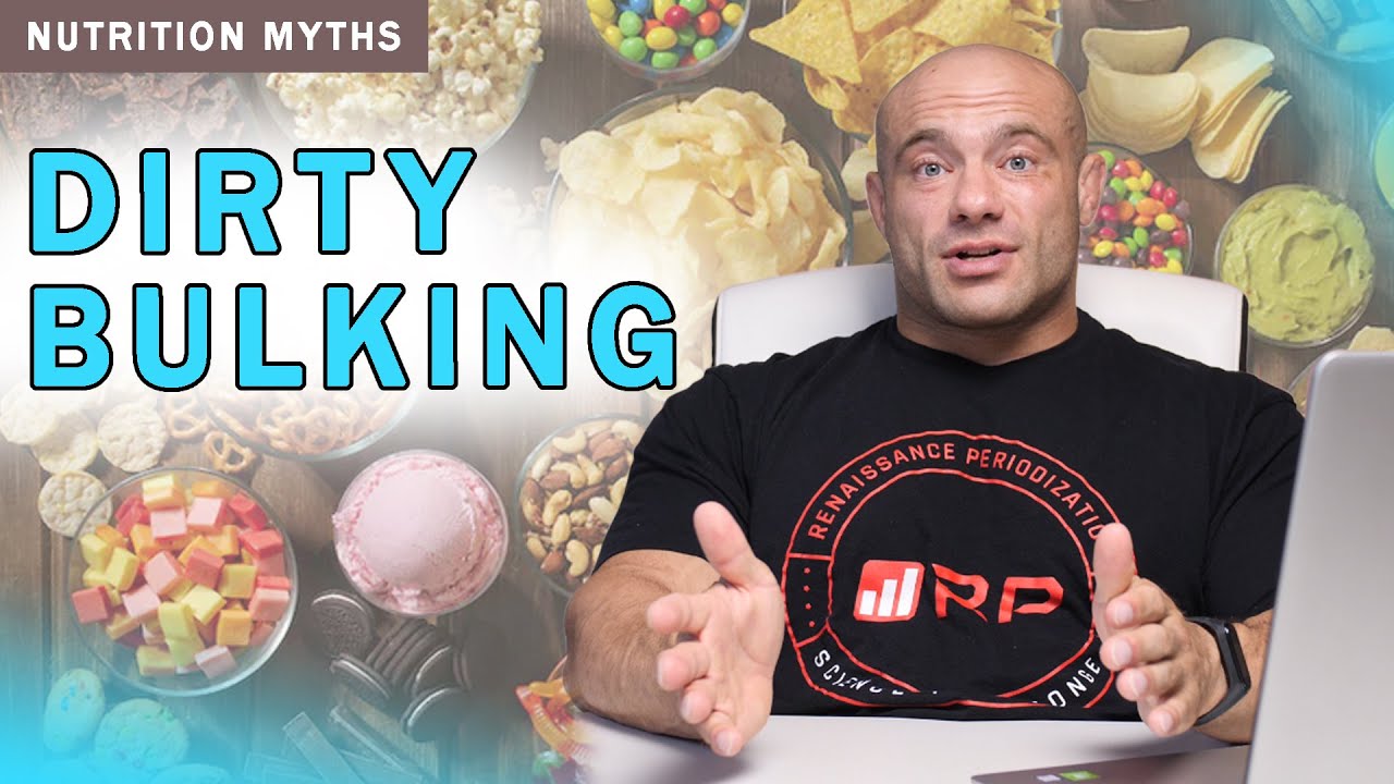Dirty Bulking | Nutrition Myths #4