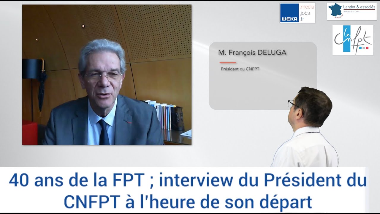 40 ans de la FPT ; interview du Président du CNFPT F. DELUGA à l’heure de son départ