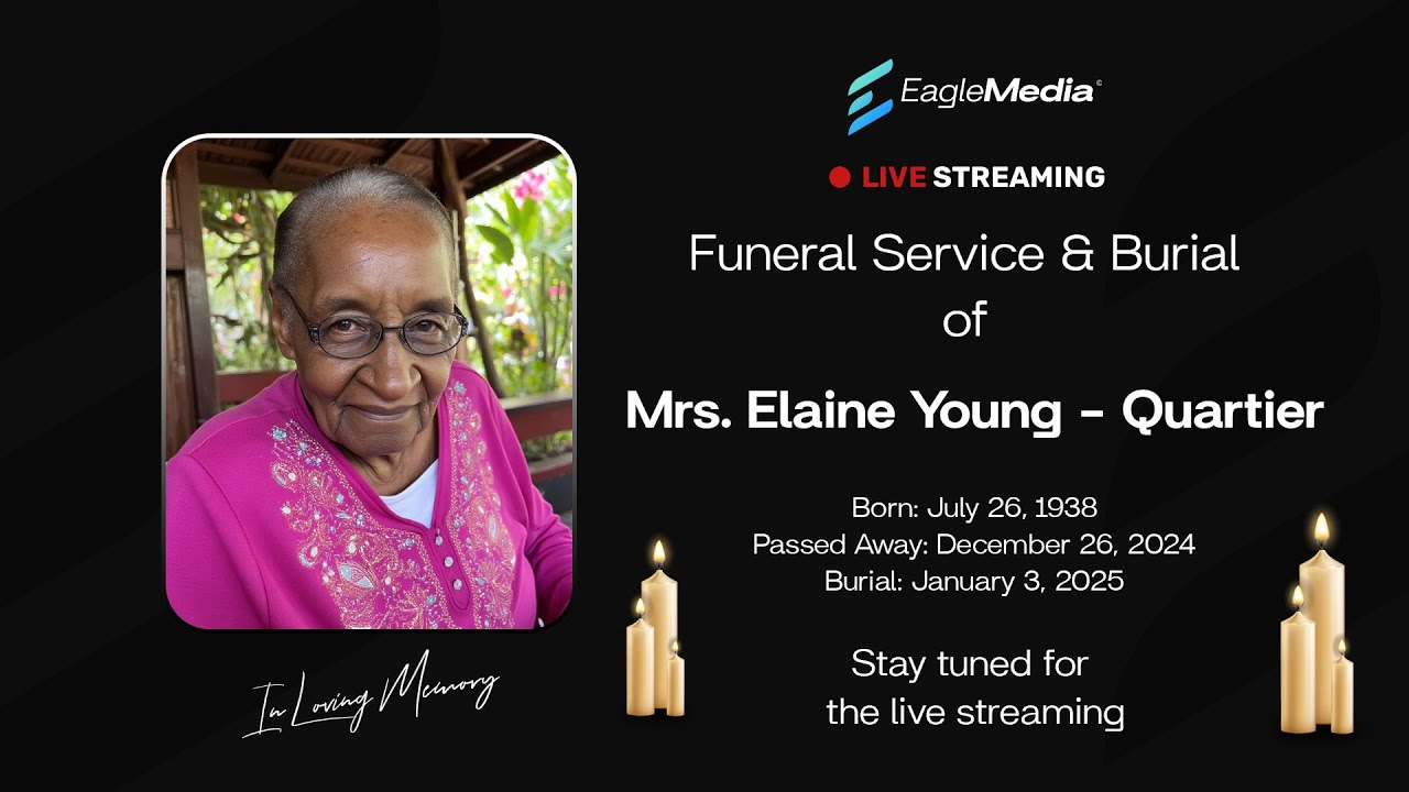 🔴 𝕃𝕚𝕧𝕖 | Funeral Service & BurialofMrs. Elaine Young - Quartier 03.01.2025
