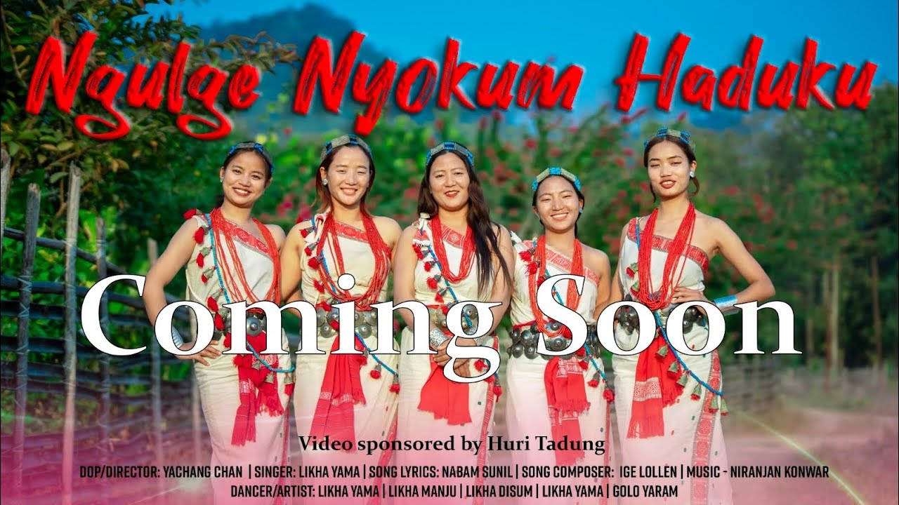 Ngulge nyokum haduku /Trailer #nyishi  #nyokum #song  