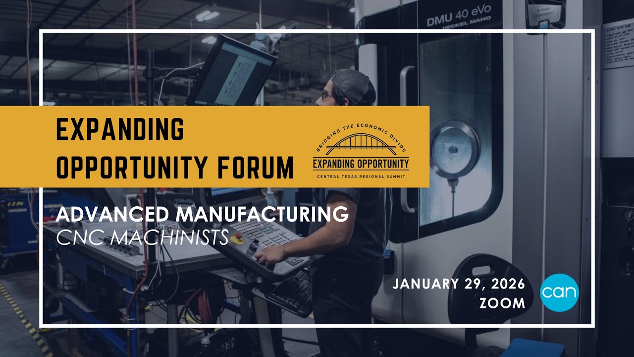 Expanding Opportunity Forum: Advanced Manufacturing- CNC Machinists