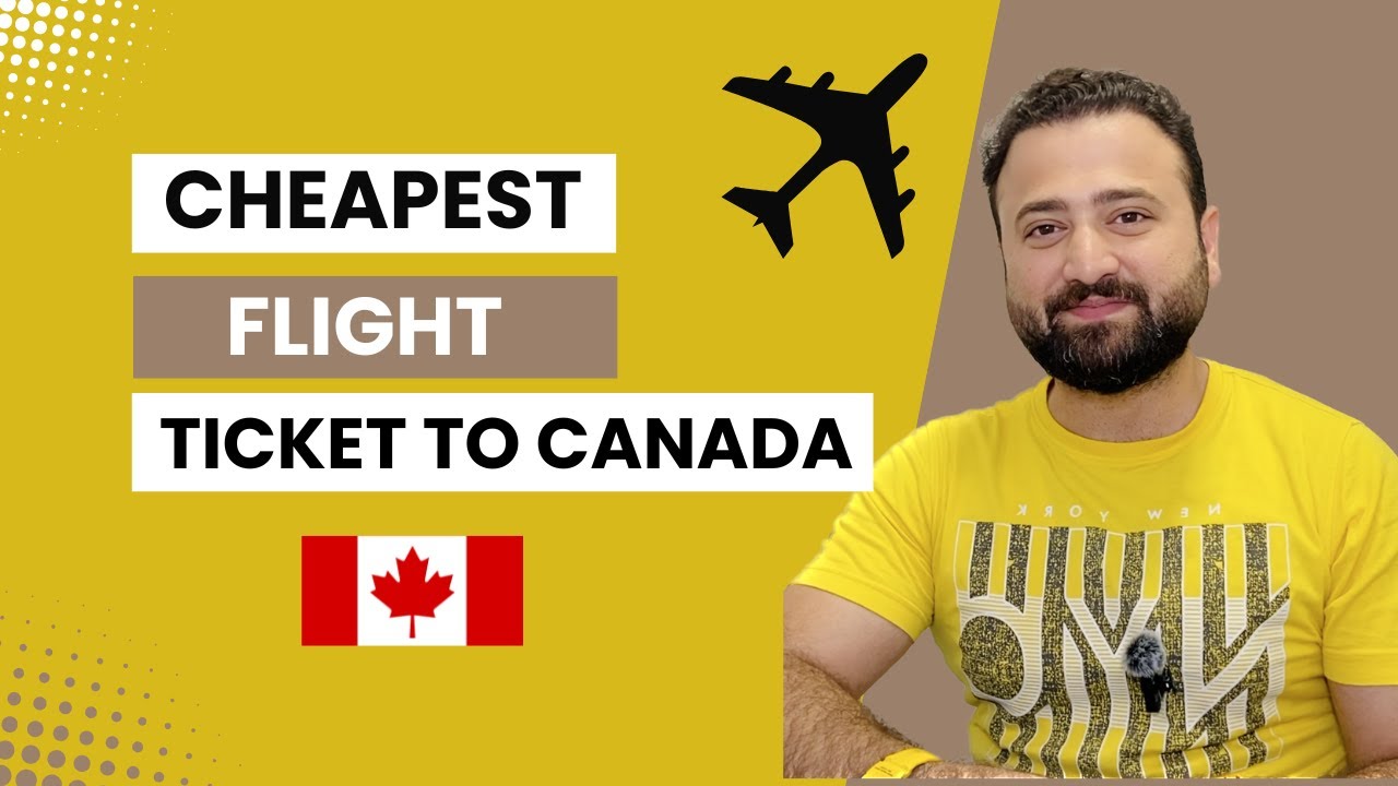 How to Book the Cheapest Flight Tickets to Canada in 2024: Top Tips & Tricks || Pawika Canada