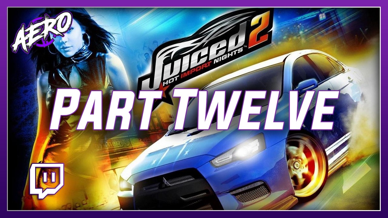 Let's Play: Juiced 2: Hot Import Nights (X360) 100% Playthrough (Part 12)