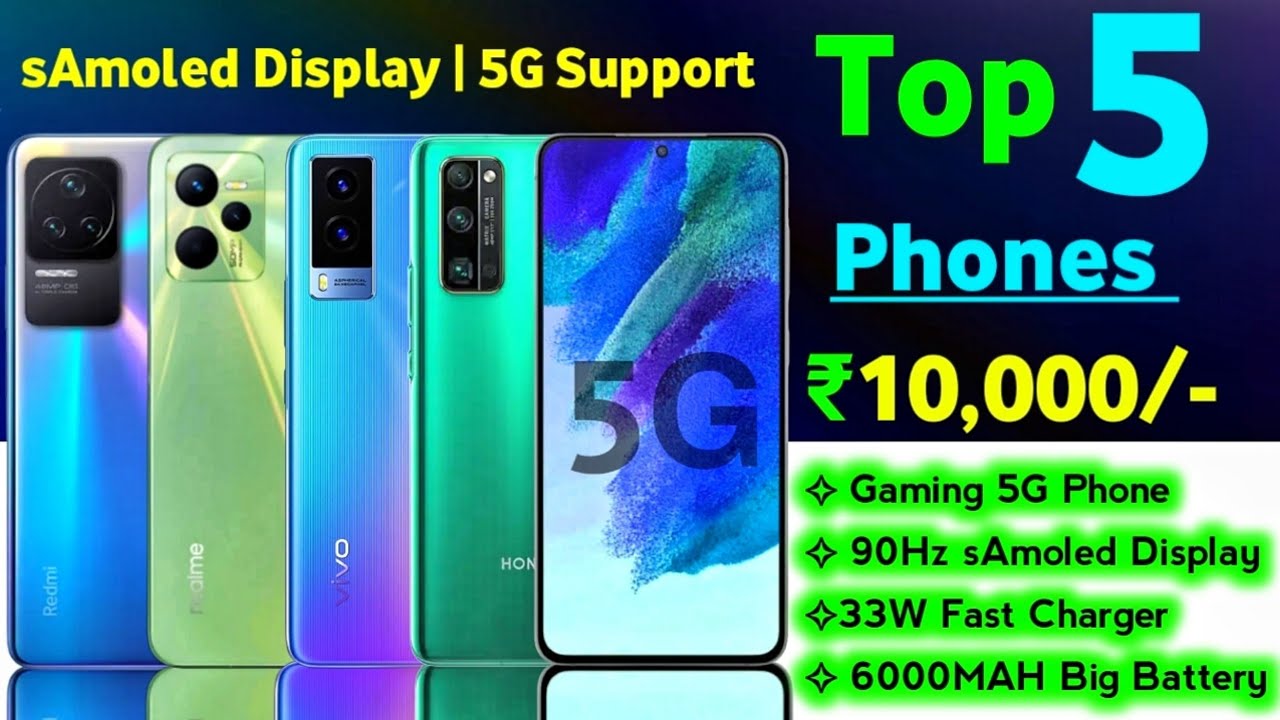 Best Phone Under 10000 in 2022 |  5g Phone under 10000 | sAmoled 90Hz Display | 33W Fast Charger