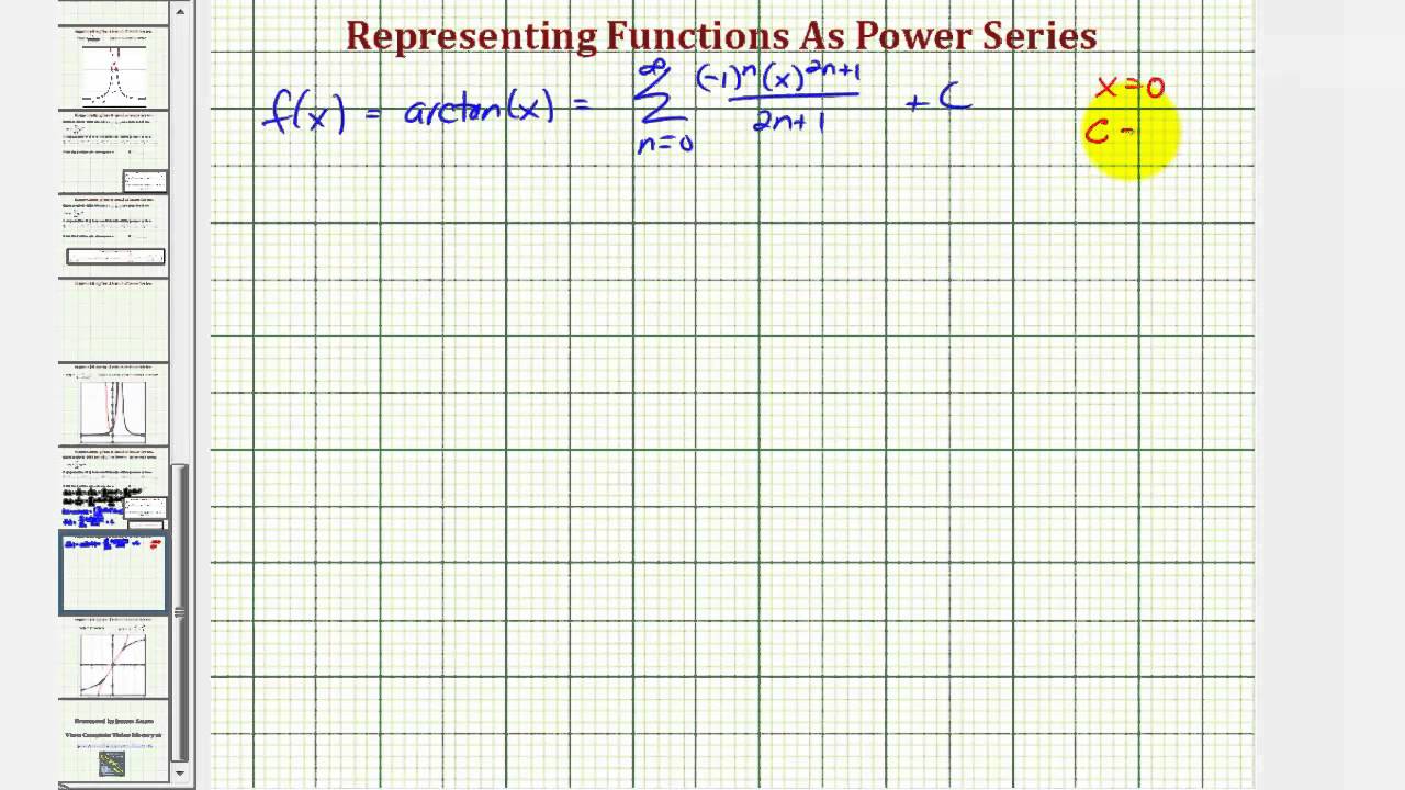 Ex: Find a Power Series to Represent a arctan(x) Using Integration