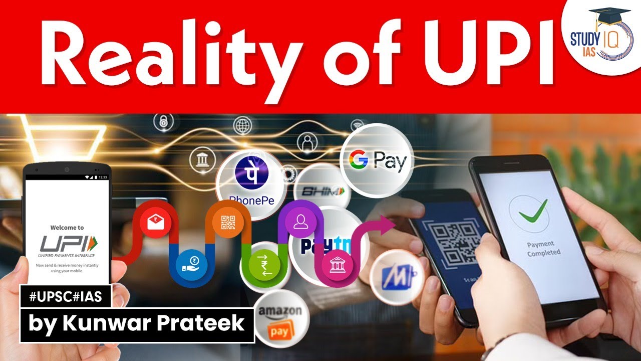UPI transaction: How UPI Is Shaping Digital Payments? | Rise Of UPI | Explained | StudyIQ IAS