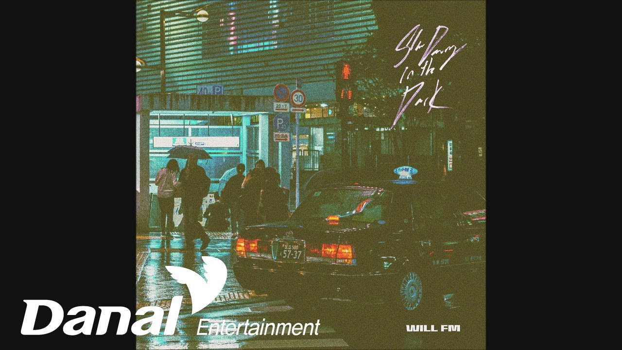 will fm - slow dancing in the dark