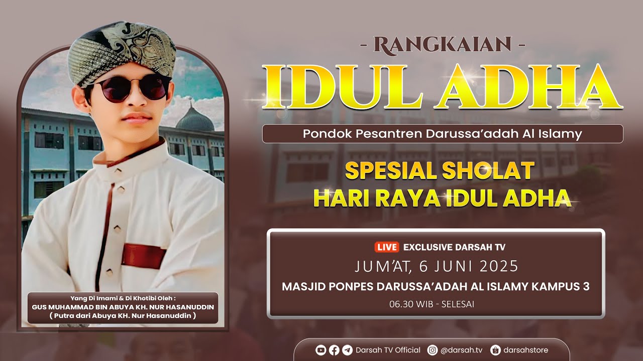 🔴LIVE | Rangkaian Idul Adha 1446 Hijriyah - Gus Muhammad - Pesantren Darussa'adah Al-Islamy.ᴴᴰ