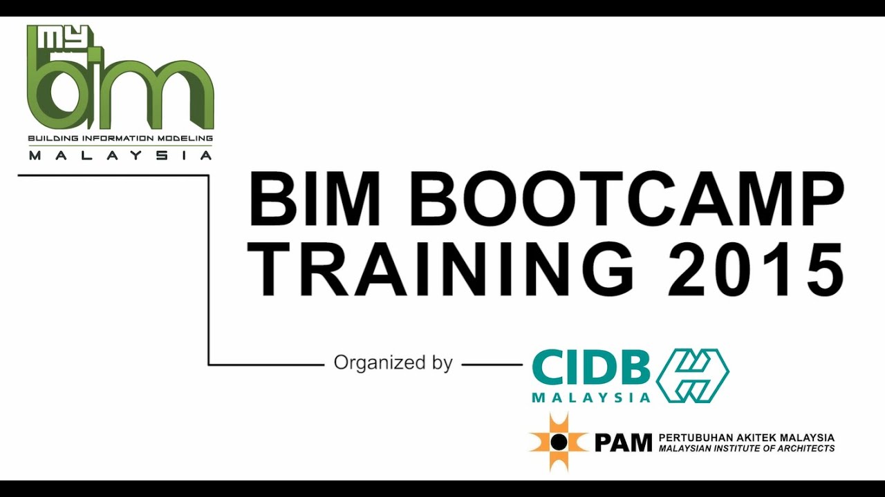 BIM BOOT CAMP - 2015 (CIDB/PAM)