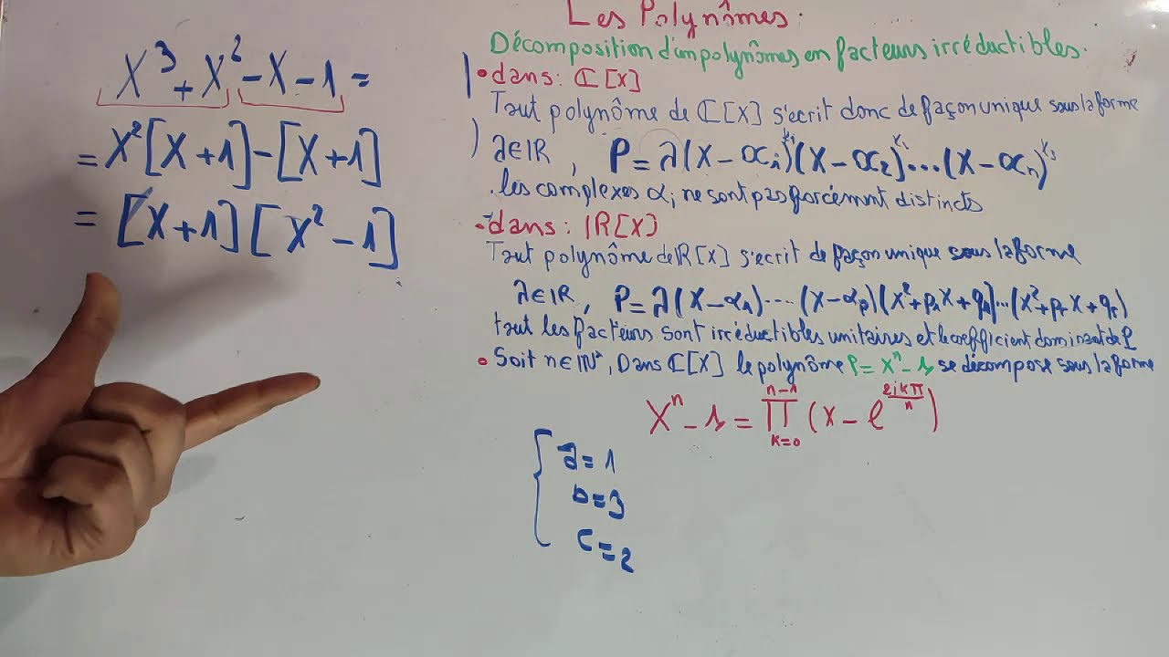 algébre 1 : Polynômes - partie 3 : Décomposition d’un polynome en facteurs irréductibles