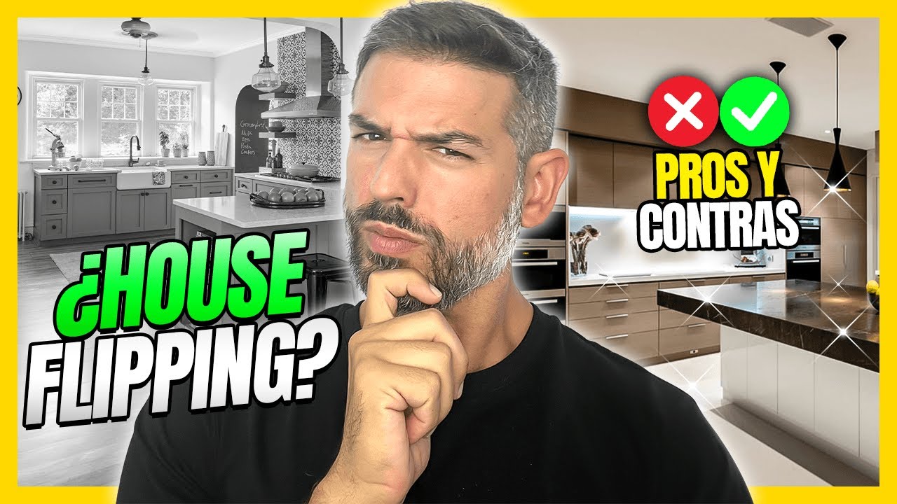 🤷🏻&zwj;♂️ &iquest;Qu&eacute; es el HOUSE FLIPPING o FLIPPING HOUSE? Pros, Contras ✅❌ y c&oacute;mo empezar HOY (2026)
