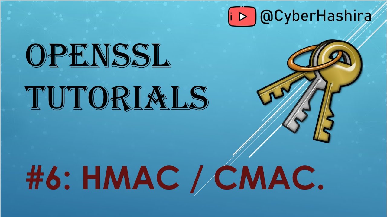 OpenSSL Tutorial Video-6 | HMAC and CMAC using OpenSSL