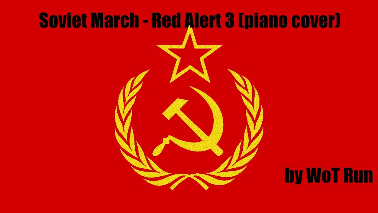 Soviet march - Red Alert 3 (Piano cover) - by WoT Run