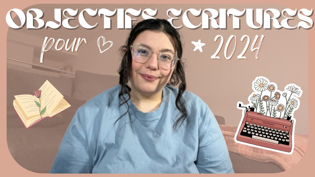 OBJECTIFS ECRITURES 2024 📝💜