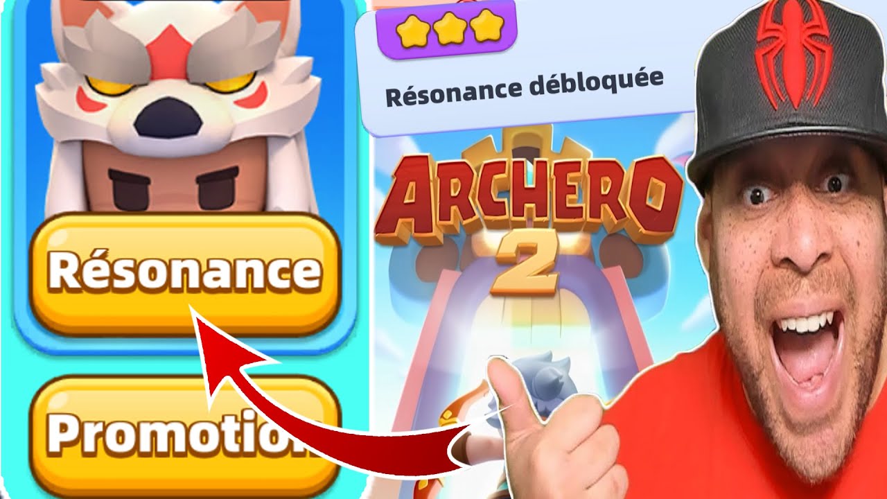 ALLEZ DÉBLOQUER RAPIDEMENT LA RÉSONANCE sur ARCHERO 2 !