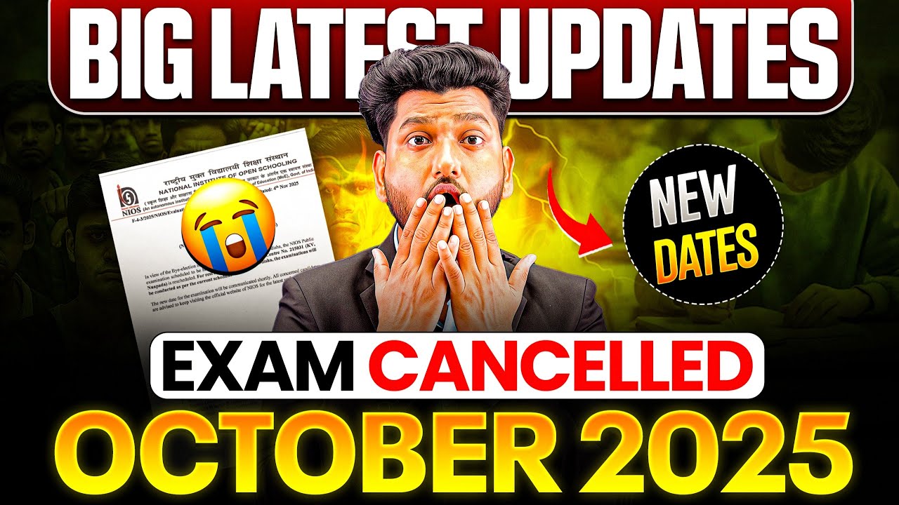 NIOS Big Updates October 2025 Exam Cancelled | New Date | Official Notice | Manish Verma