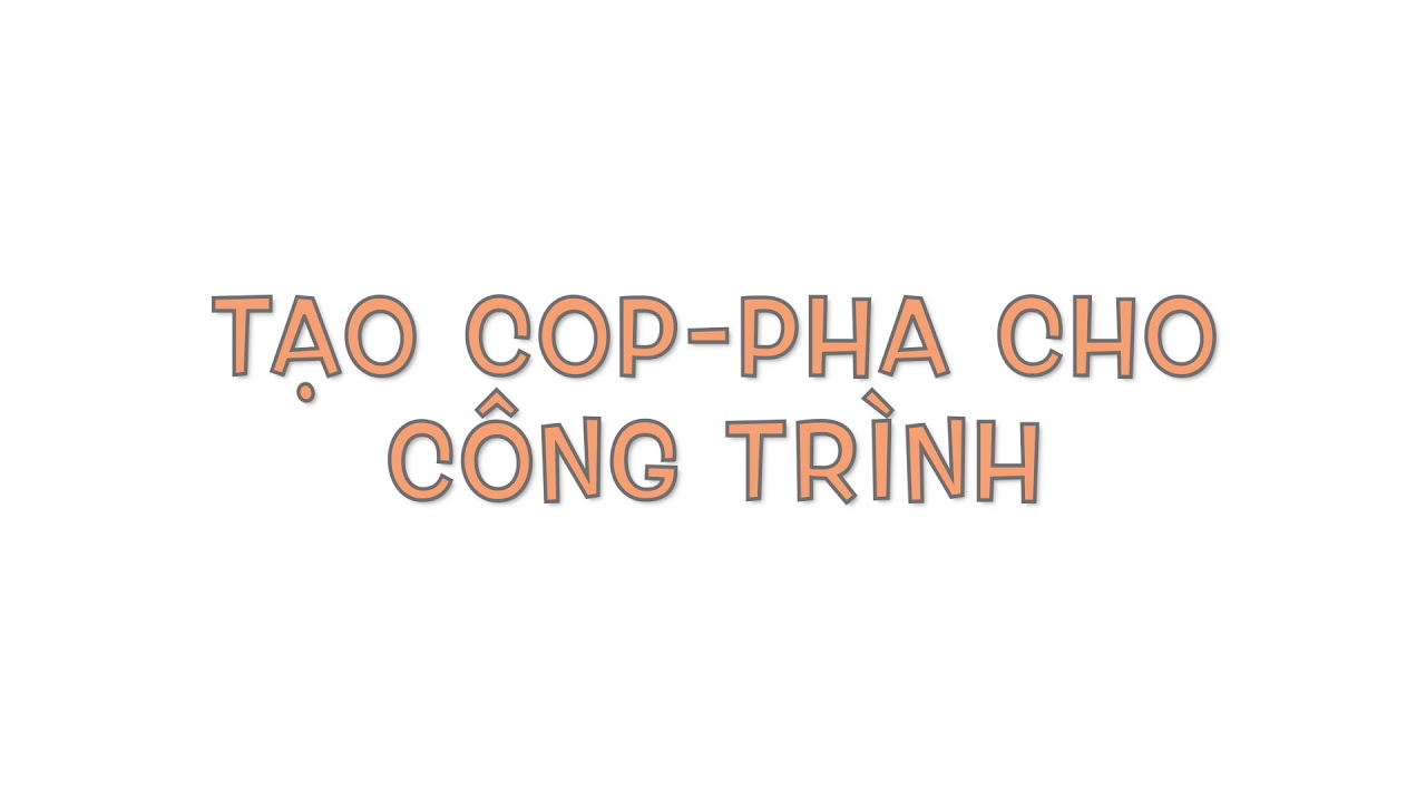 TẠO VÀ QUẢN LÝ KHỐI LƯỢNG COPHA TRONG REVIT 2021