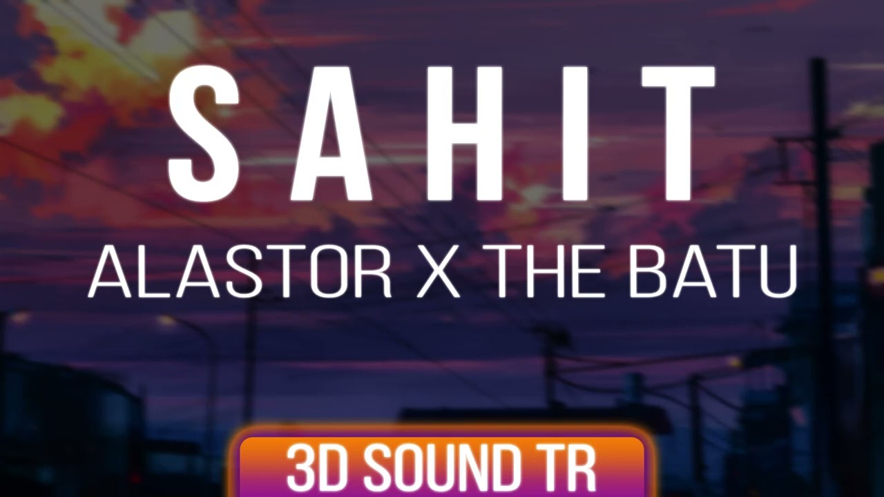 TheAlastor x TheBatu - Şahit [3D Version] | 🎧 8D SOUNDS TURKEY 🎧 |