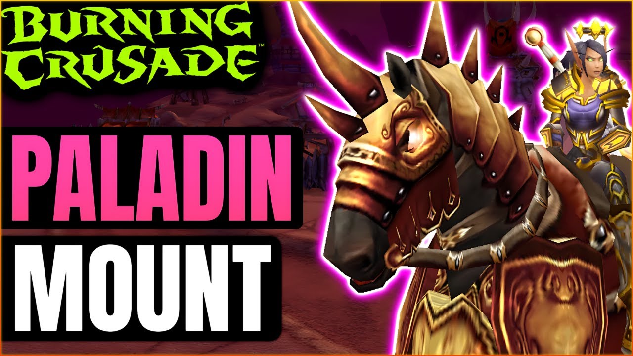 WoW TBC Blood Elf Paladin Epic Mount Guide I Thalassian Charger