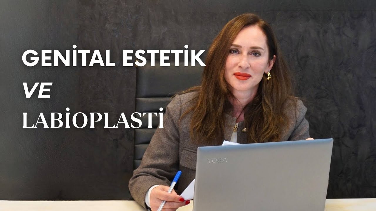 GENİTAL ESTETİK VE LABİOPLASTİ | Op. Dr. Yuliya Doster