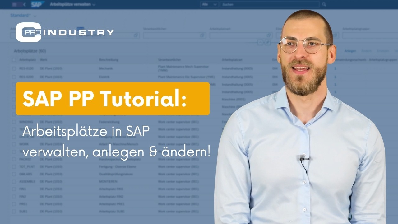 SAP PP Tutorial: Arbeitsplätze in SAP verwalten, anlegen & ändern