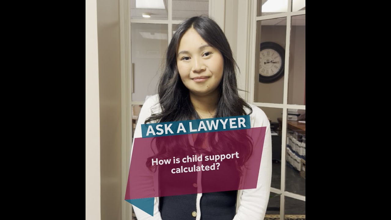 Ask A Lawyer: How is child support calculated?