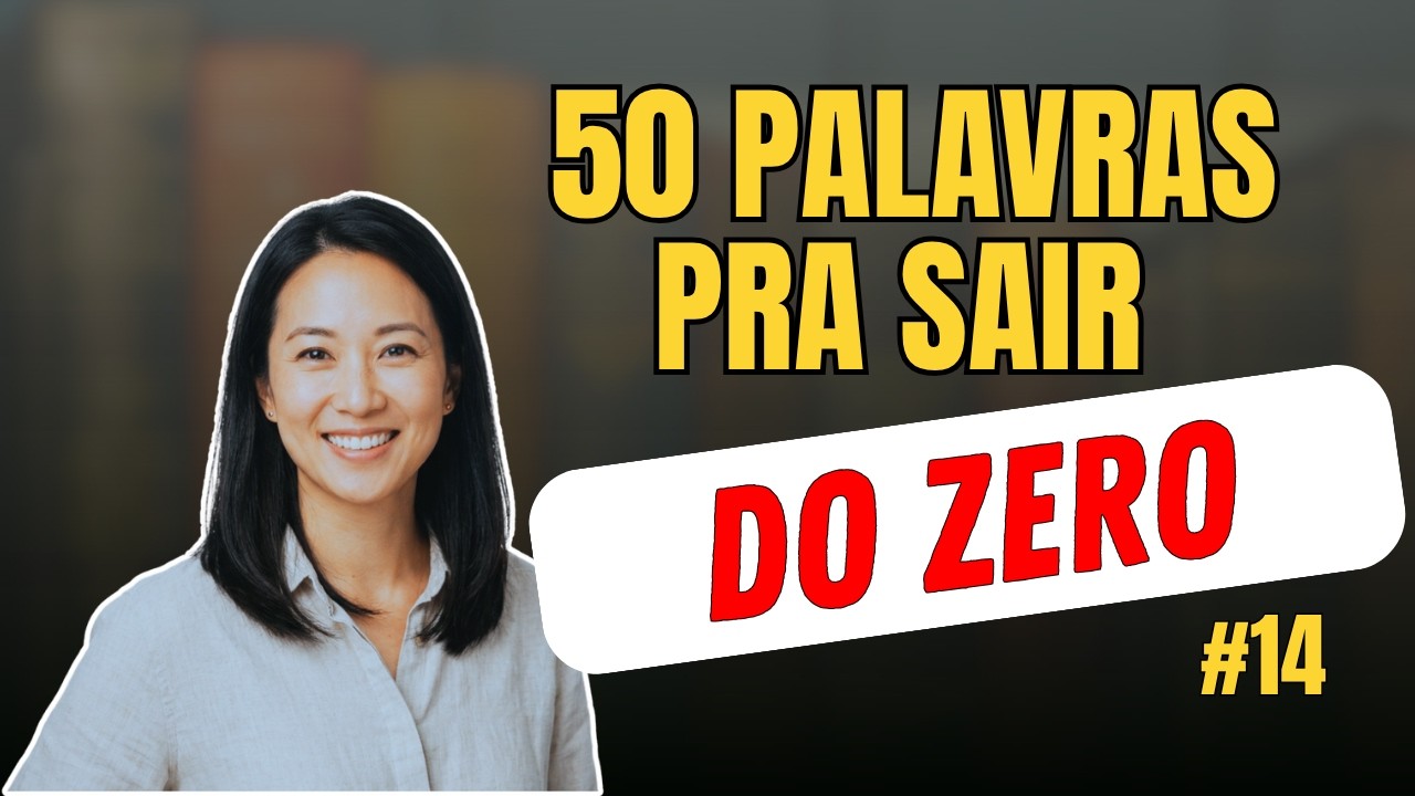 50 palavras essenciais em inglês para aprender em tempo recorde | 14