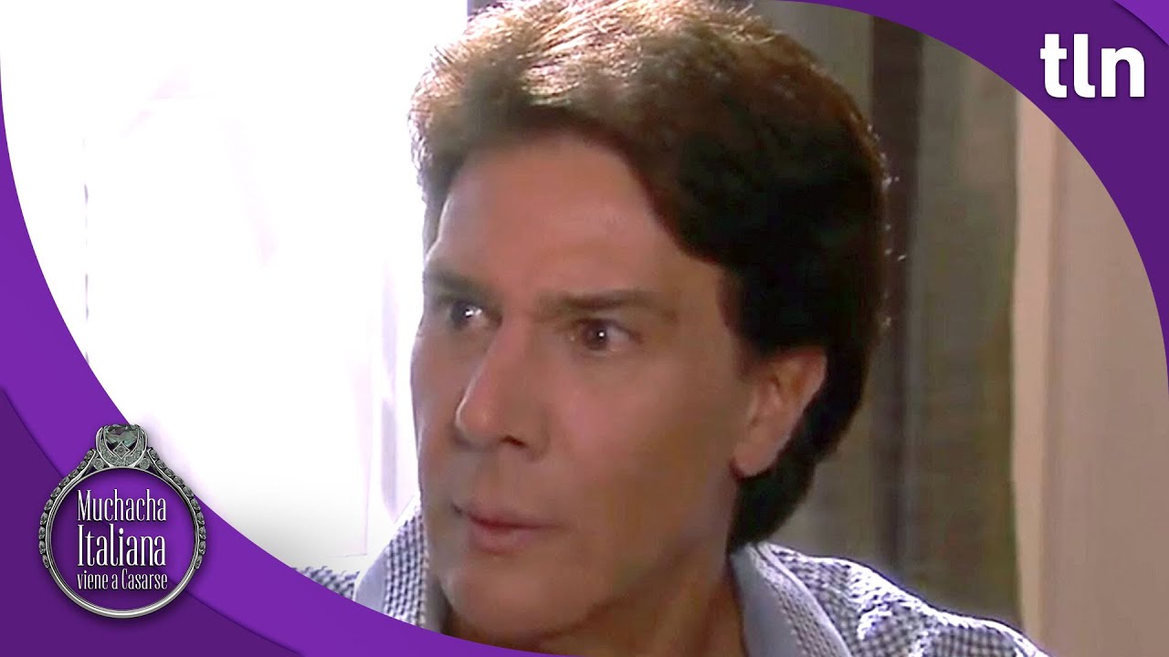 Sergio cree que Fiorella es su hija | Muchacha italiana viene a casarse 1/2 | Capitulo 159 | tln