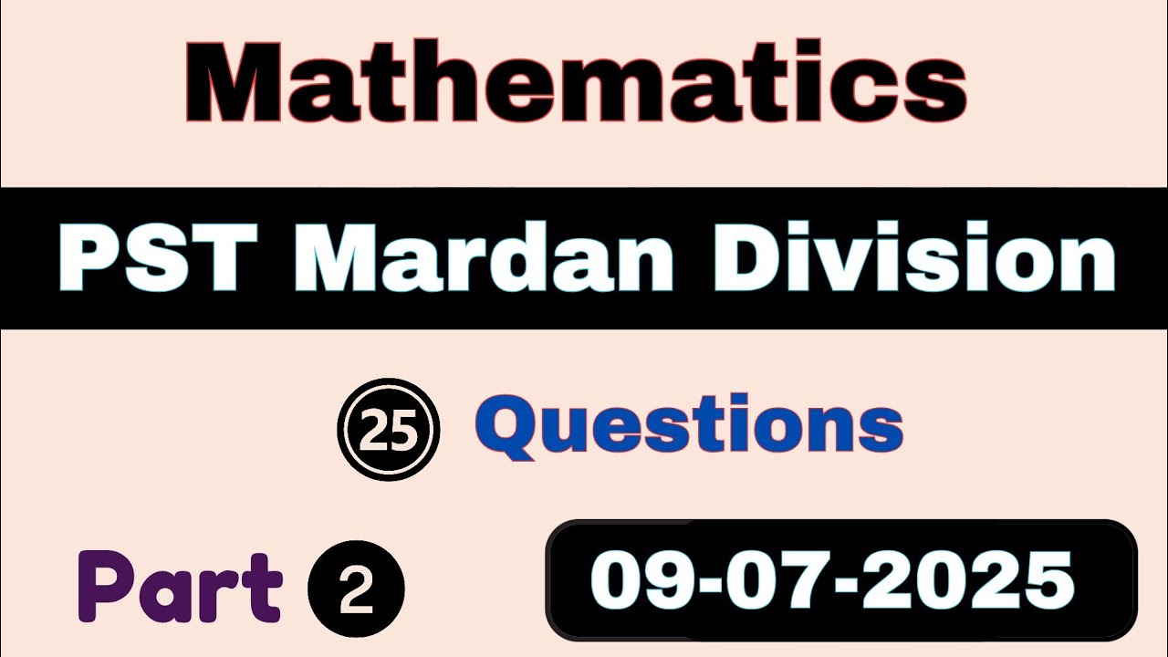 ETEA PST Test Mardan Division 09-07-2025 Part 2 | ETEA PST Test Mardan Swabi