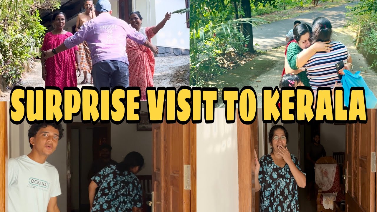 Surprise visit to Kerala | Part 1