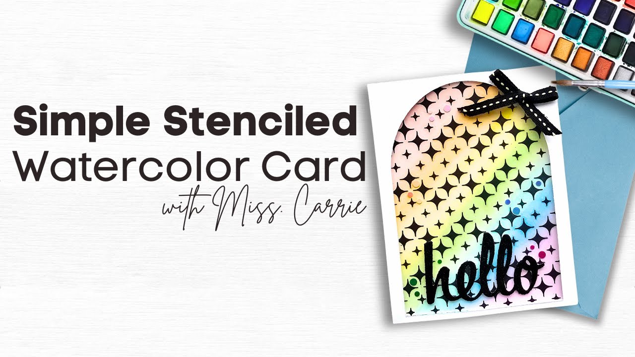 Simple Stenciled Watercolor Card | Miss. Carrie
