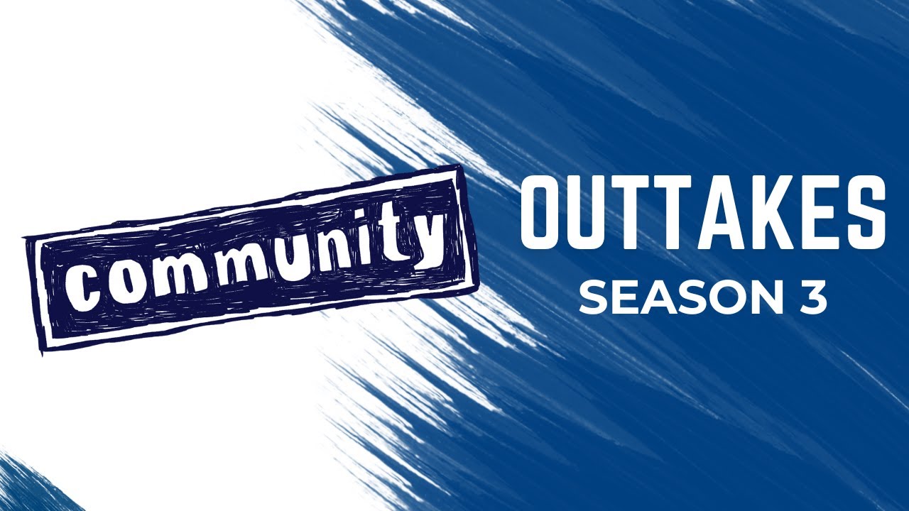Community - Outtakes (Season 3)