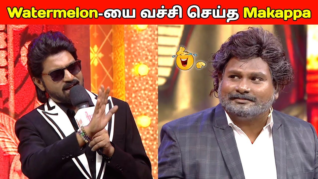 தளபதி விஜய் வேடத்தில் Entry கொடுத்த Watermelon😂வச்சி செய்த Makappa😂