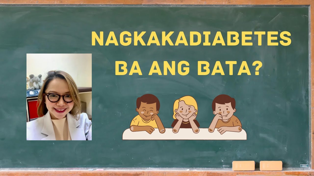 NAGKAKADIABETES BA ANG BATA?