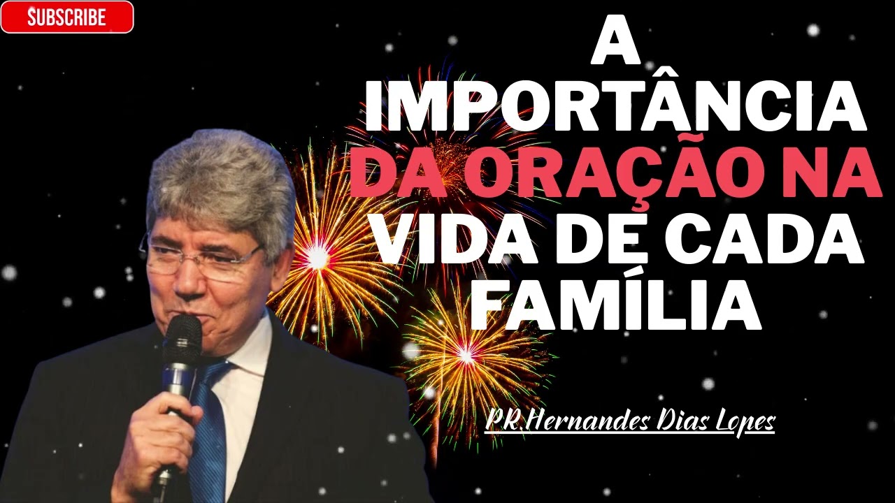 A importância da oração em nossas vidas - Hernandes Dias Lopes