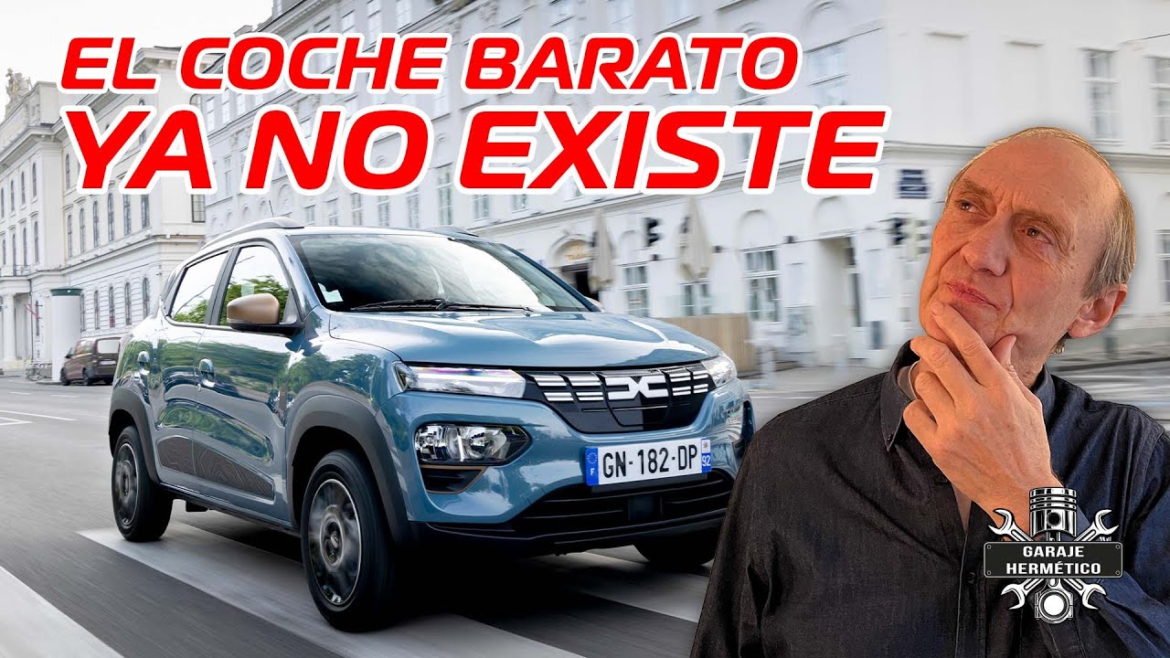 El COCHE BARATO ya no existe